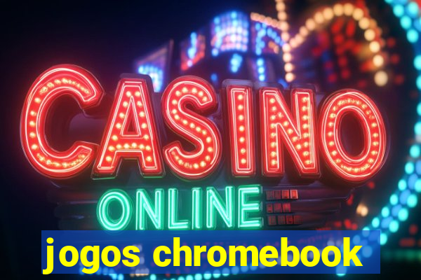 jogos chromebook